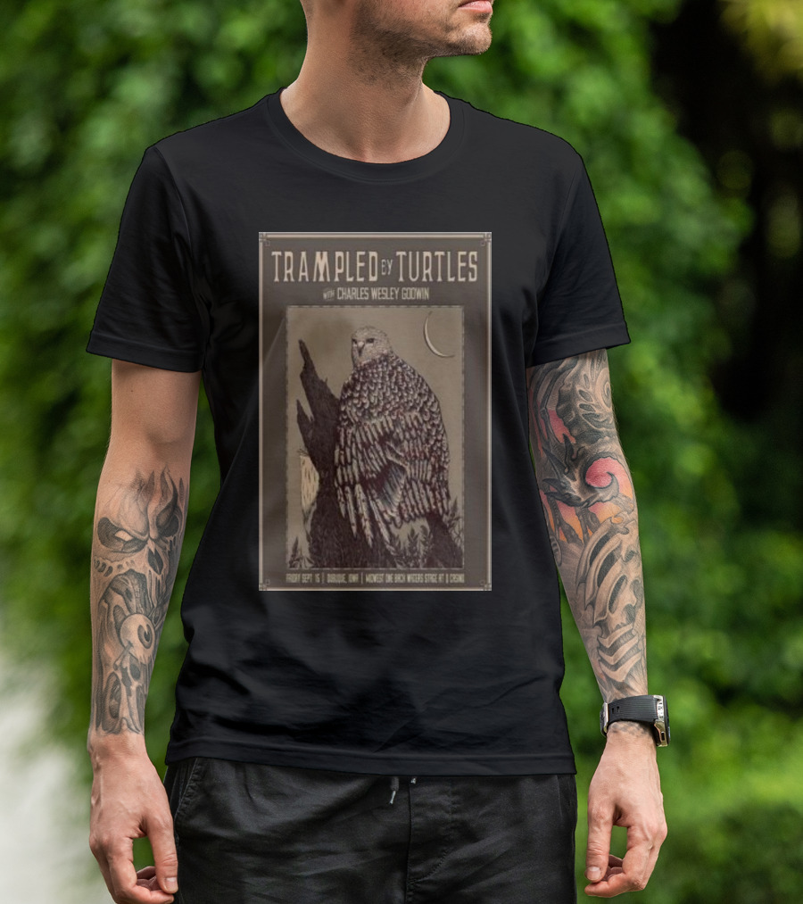 Trampled By Turtles With Charles Wesley Godwin Dubuque Iowa Midwest One Iron Works Sept 15 Owl And Crescent Moon T-Shirt