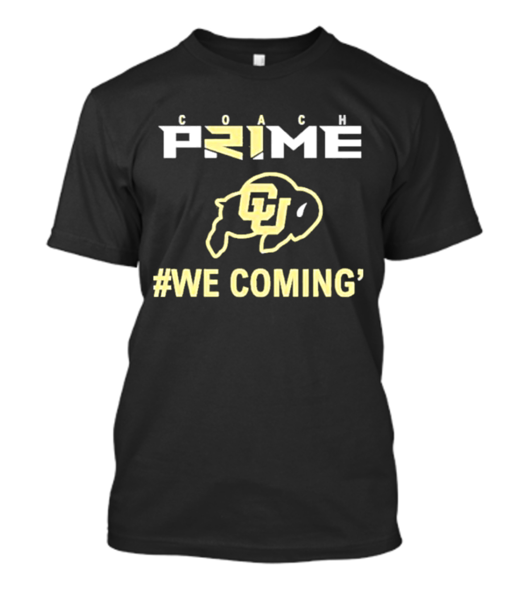 Coach Prime Colorado Buffaloes We Coming T-Shirt