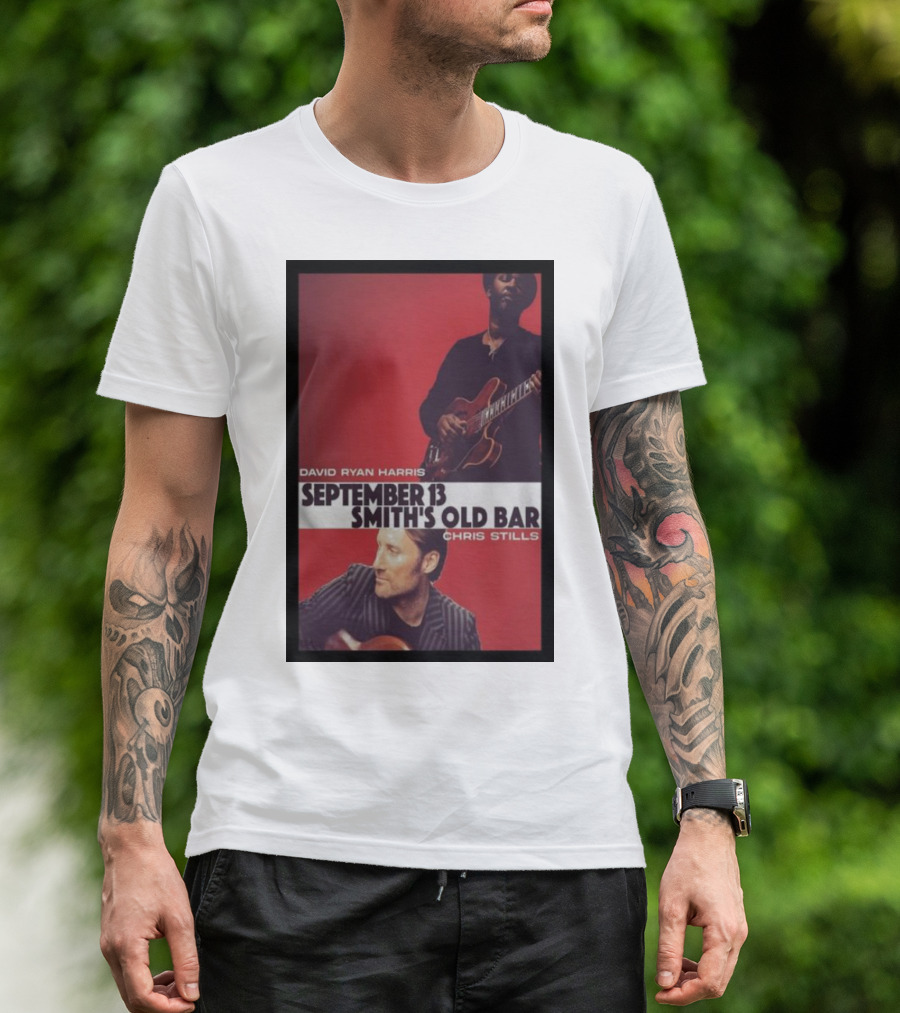 David Ryan Harris September 13 Smith's Old Bar Chris Stills T-Shirt