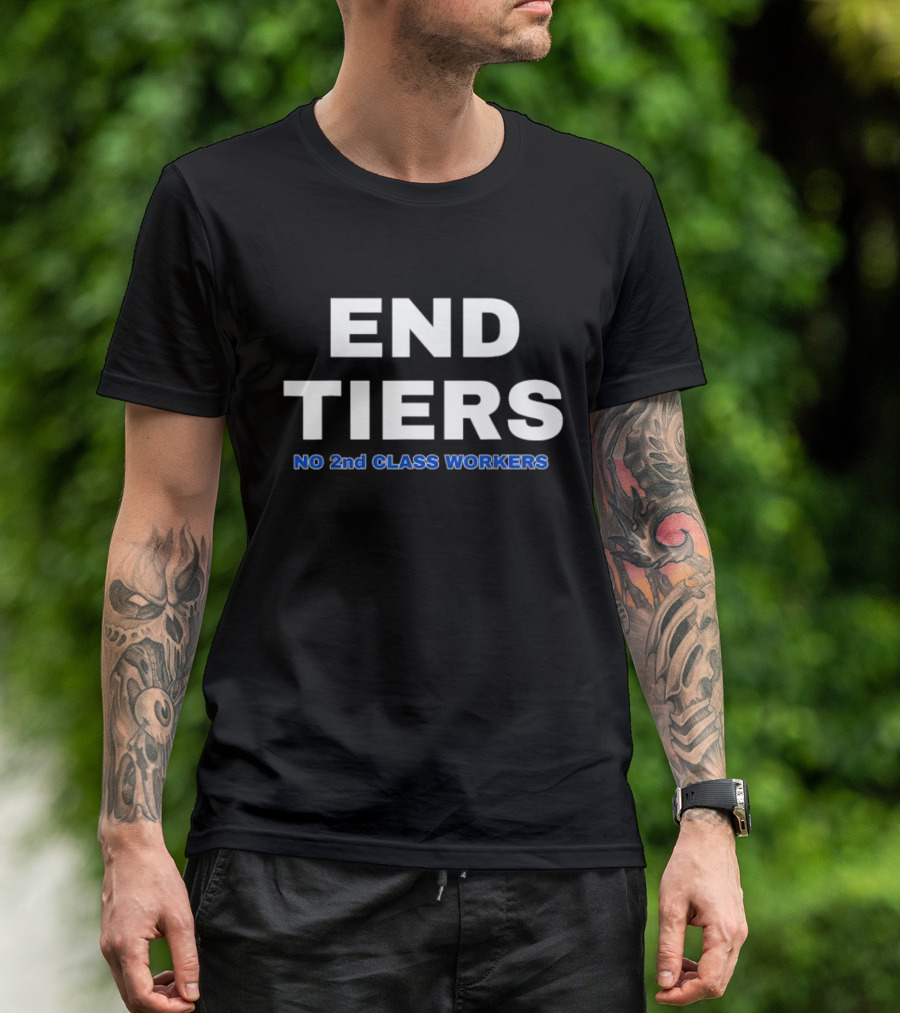 END TIERS No 2nd CLASS WORKERS UAW Strike T-Shirt