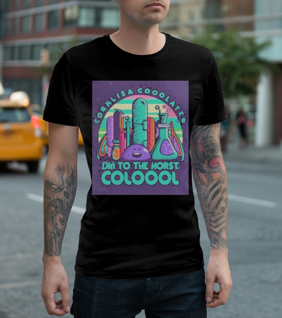 COOHLISA COOOLATTB OHI TO THE HORST COLOOOL T-Shirt