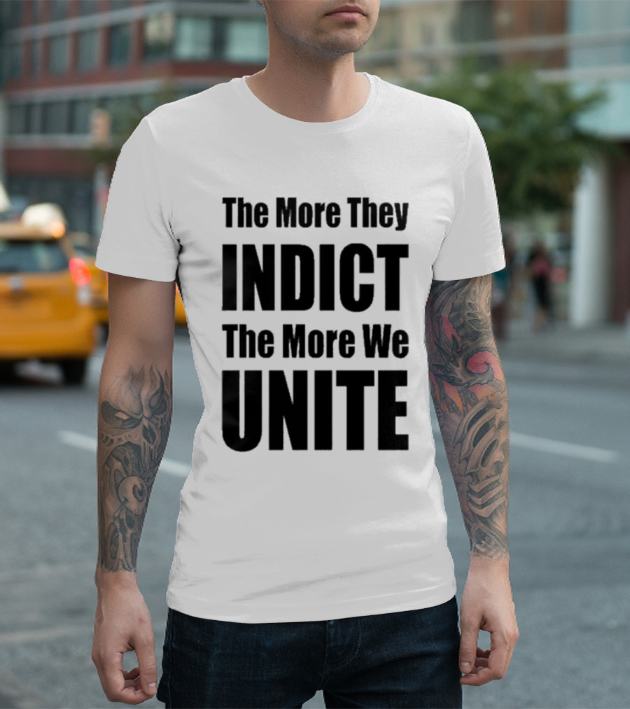The More They Indict The More We Unite Trump Latinos T-Shirt