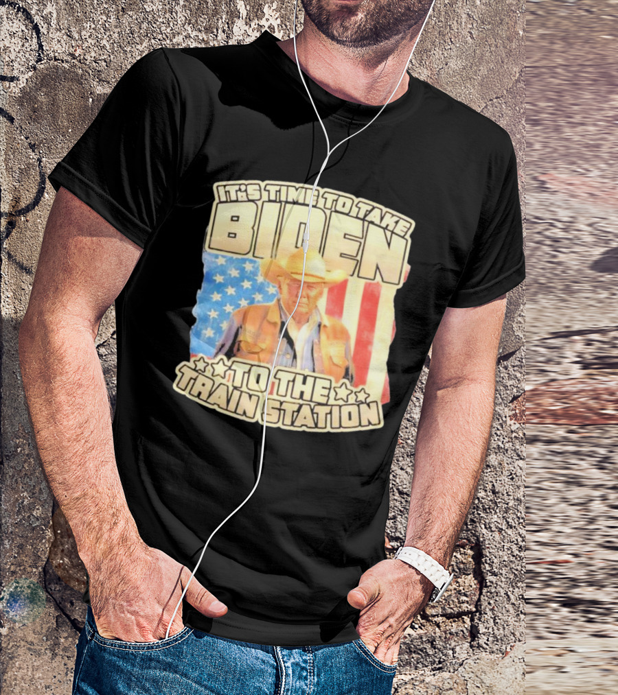 It's Time To Take Biden To The Train Station Patriotic Western T-Shirt