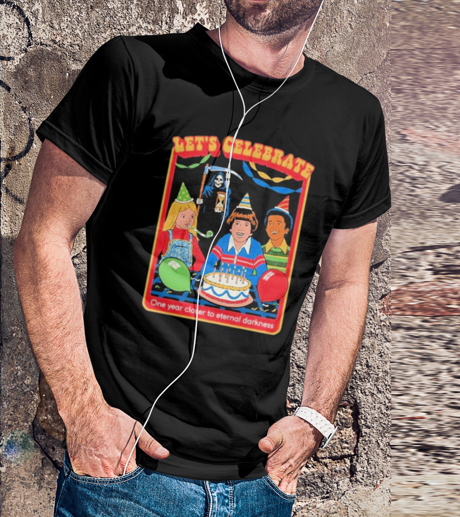 Steven Rhodes Let's Celebrate One Year Closer To Eternal Darkness Grim Reaper Birthday Party T-Shirt