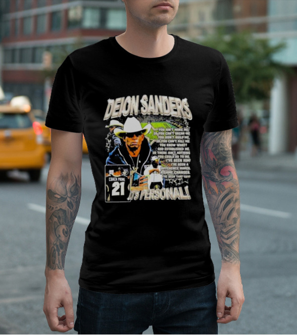 Deion Sanders Coach Prime 21 It's Personal You Can't Break Me I've Been Him Game Changer T-Shirt