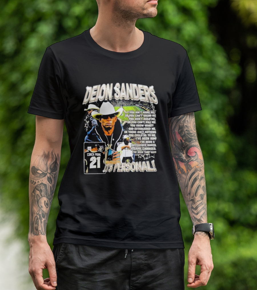 Deion Sanders Coach Prime 21 It's Personal You Can't Break Me I've Been Him Game Changer T-Shirt