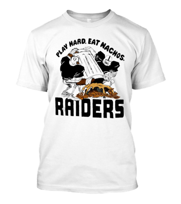 Play Hard Eat Nachos Raiders Football Fans Iconic Sports Team Humor T-Shirt
