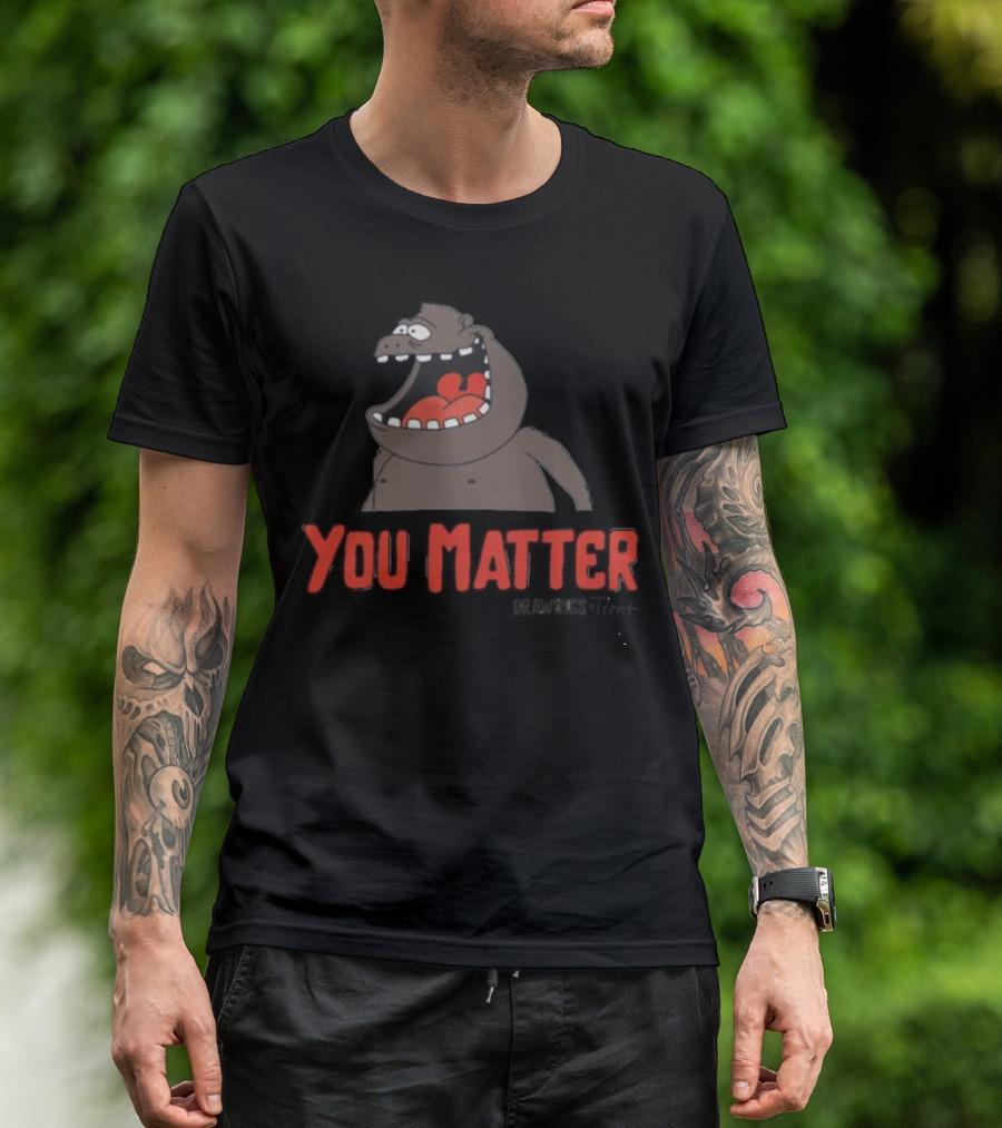 You Matter Trent Cap Cartoon Character T-Shirt