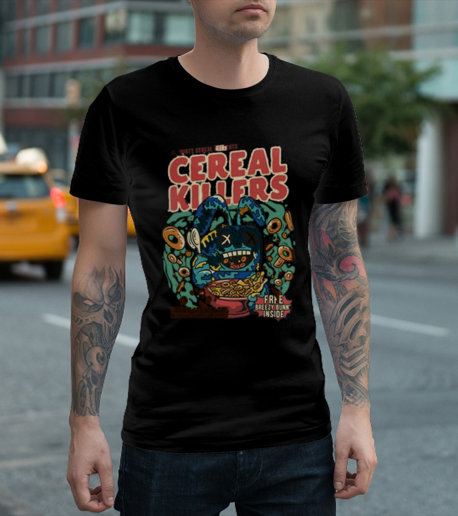 Ol’ Dirty Cereal Presents Cereal Killers Free Breezy Bunn Inside T-Shirt