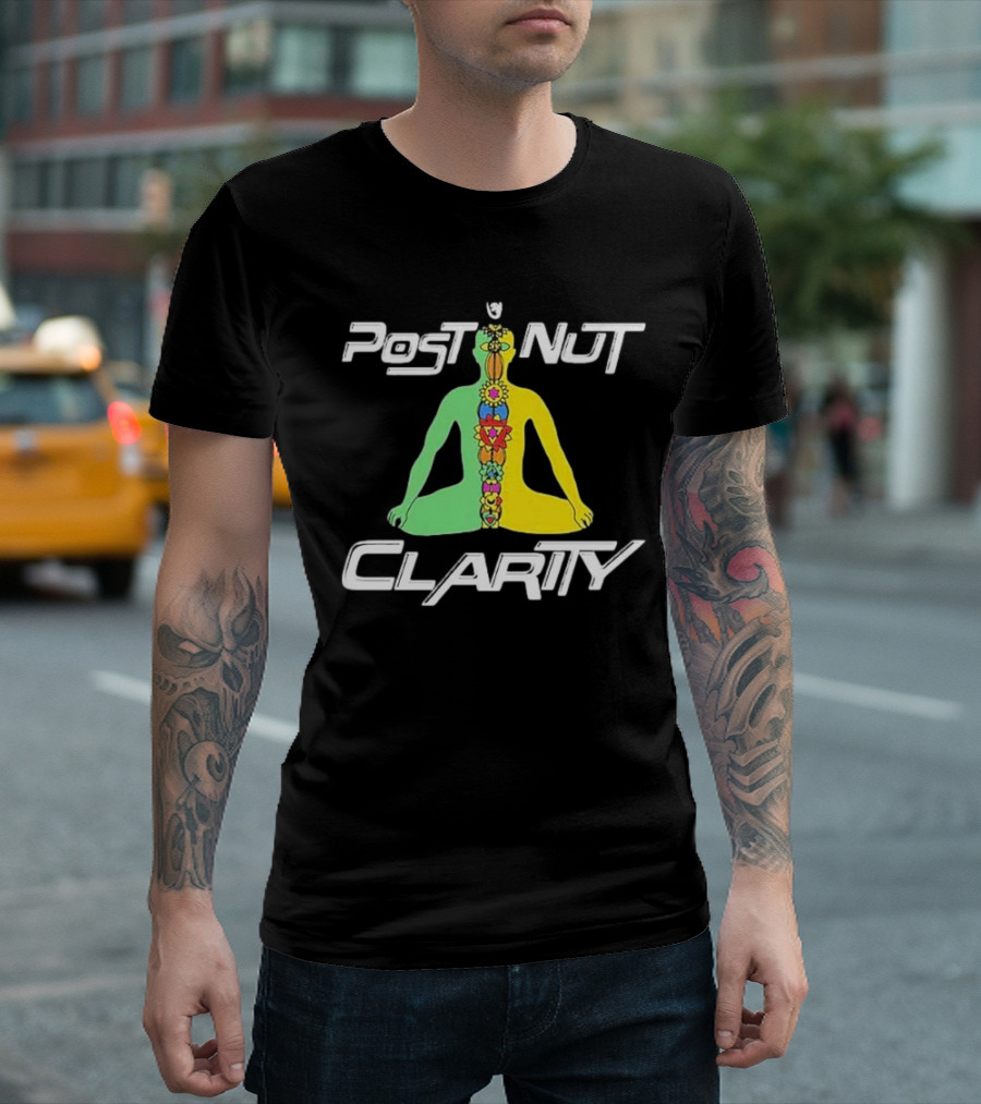 Post Nut Clarity Chakra Meditation T-Shirt