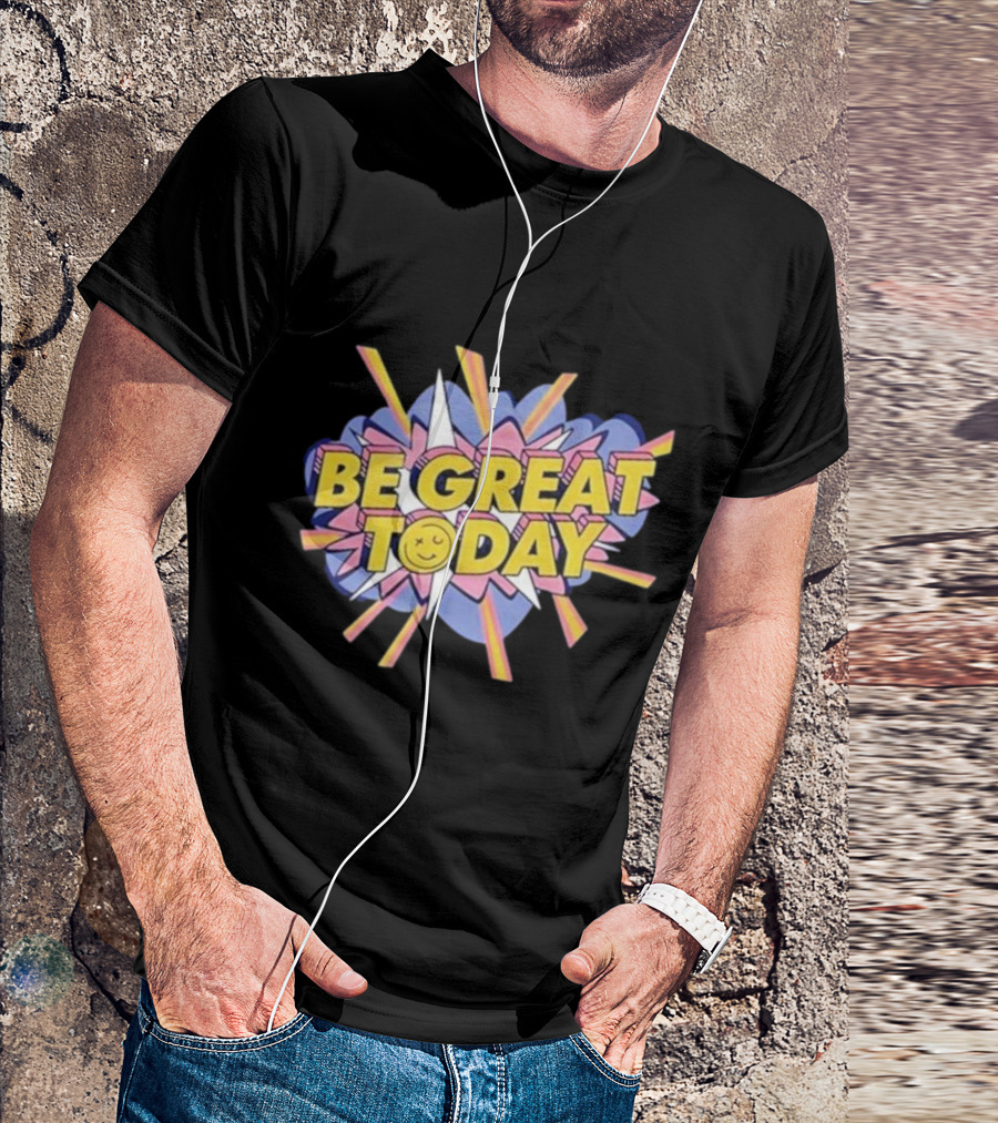 Be Great Today Retro Colorful Block Letters With Smiley Face Burst T-Shirt