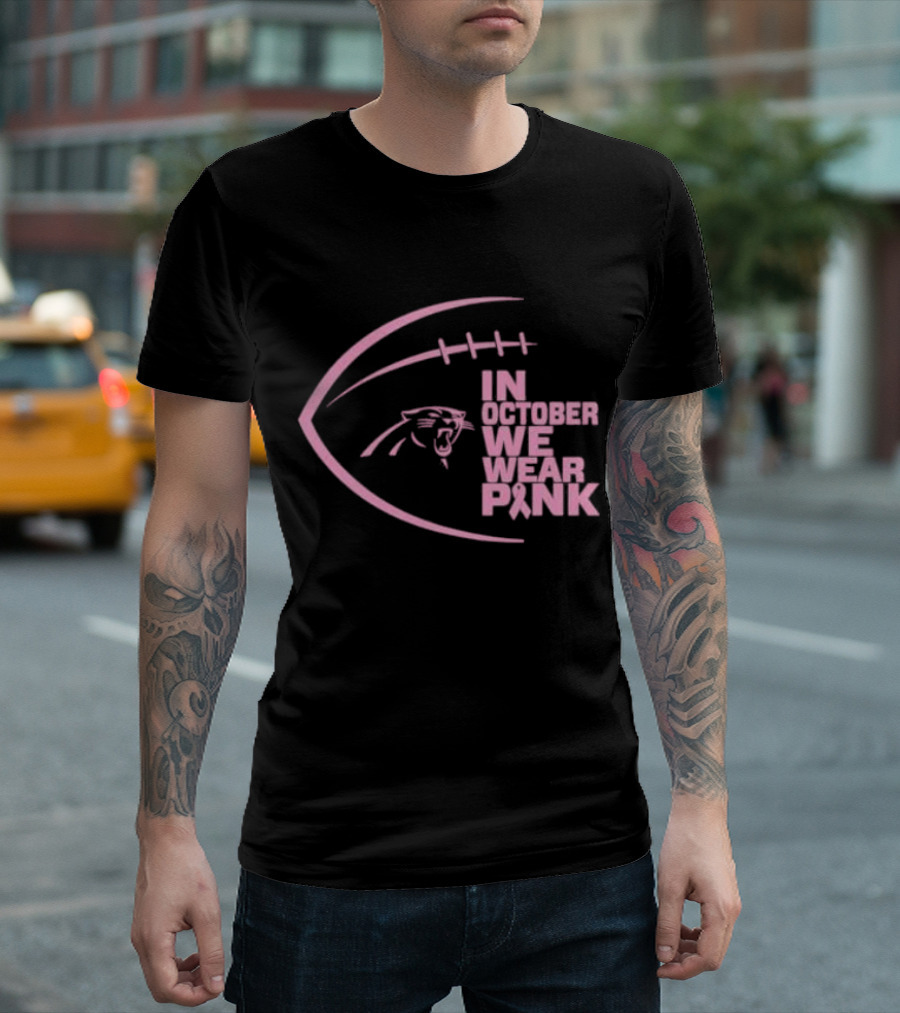 Carolina Panthers NFL In October We Wear Pink Breast Cancer Awareness T-Shirt