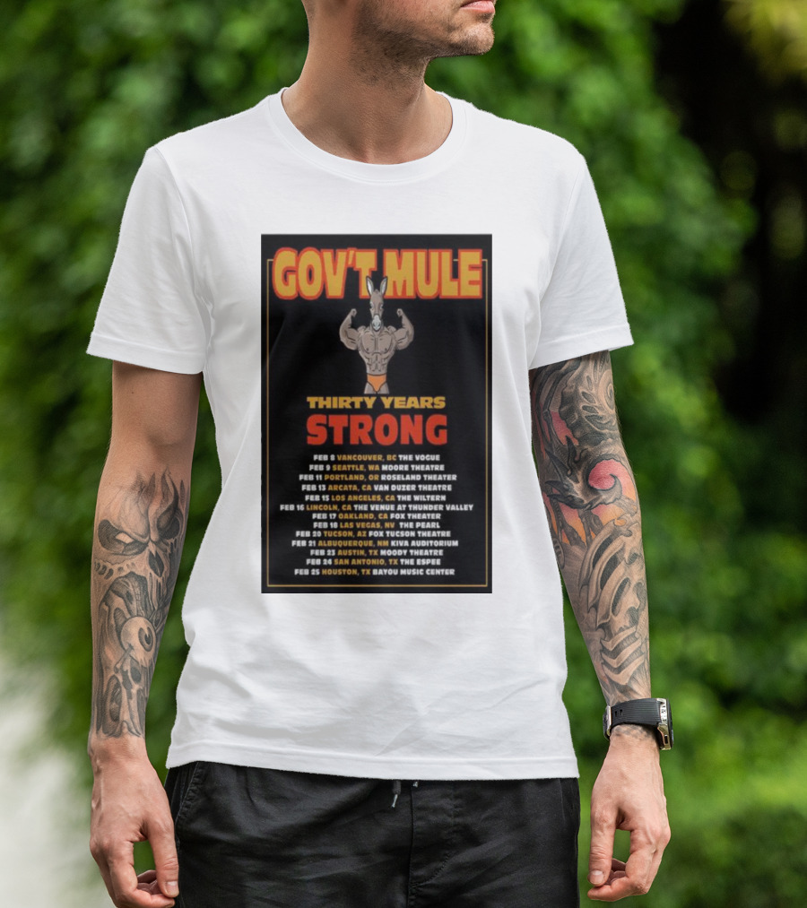 Gov’t Mule Thirty Years Strong 2024 Tour Dates Vancouver Seattle Portland Arcata Los Angeles Lincoln Oakland Las Vegas Tucson Albuquerque Austin San Antonio Houston T-Shirt