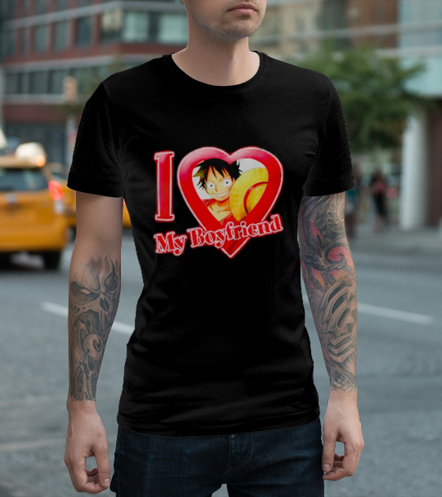 I Love My Boyfriend Luffy One Piece T-Shirt
