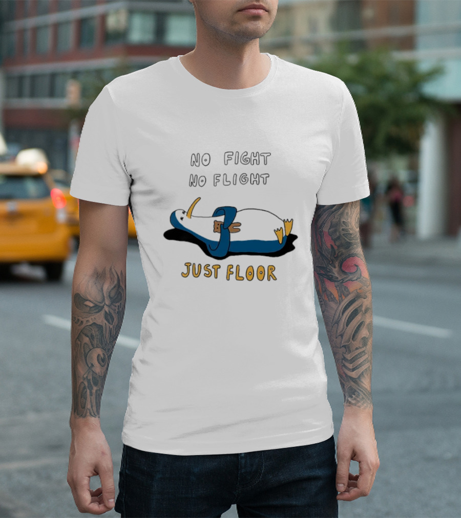 No Fight No Flight Just Floor Penguin Lying Down T-Shirt