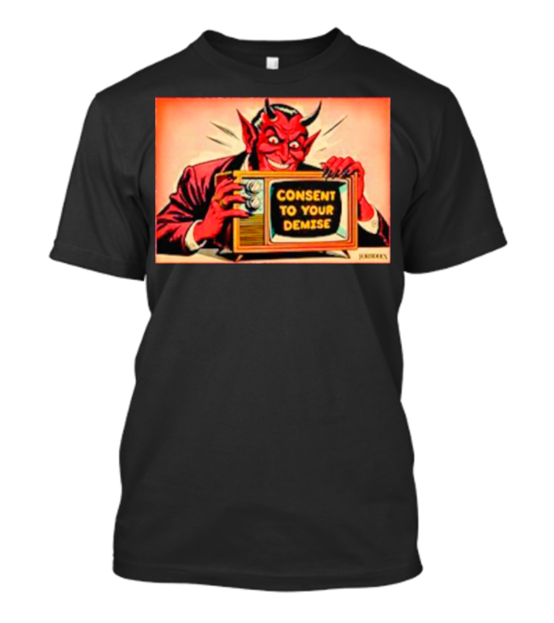 Devil Consent To Your Demise Retro TV Illustration By John Henry T-Shirt