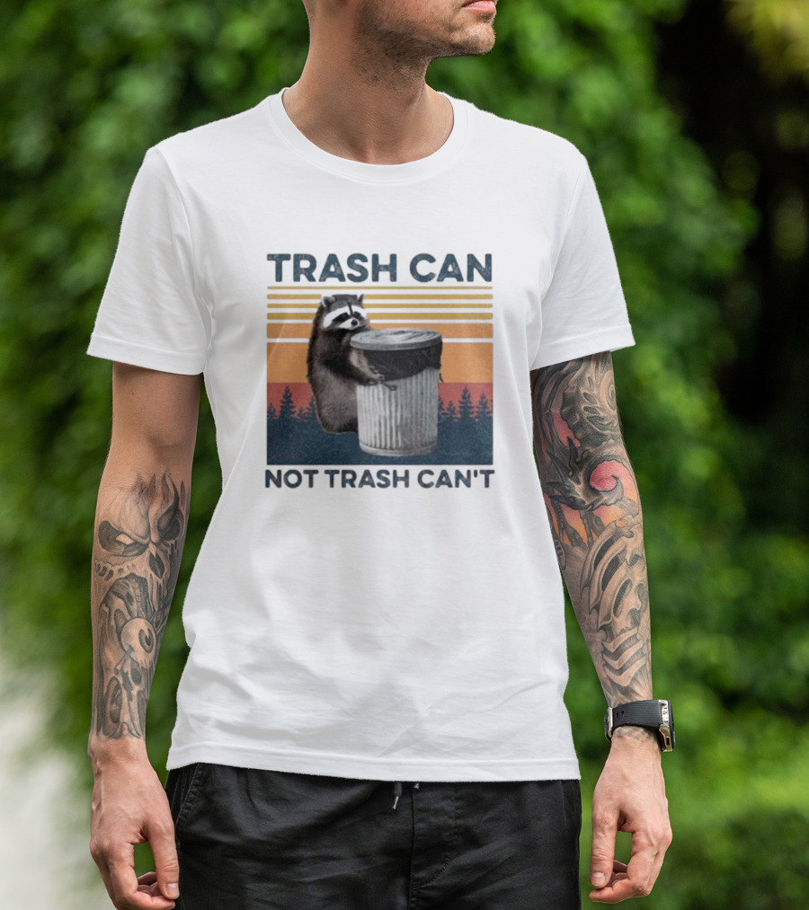 Trash Can Not Trash Can't Raccoon Vintage Retro Sunset Forest T-Shirt