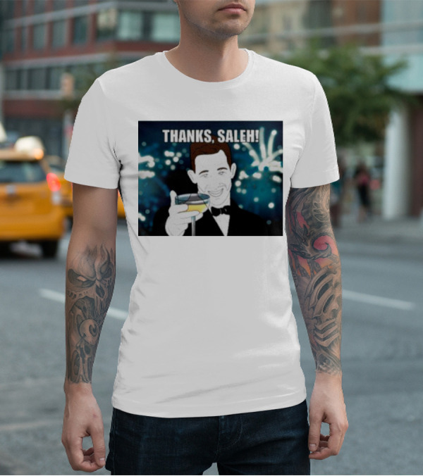 Thanks Saleh Wine Toast T-Shirt