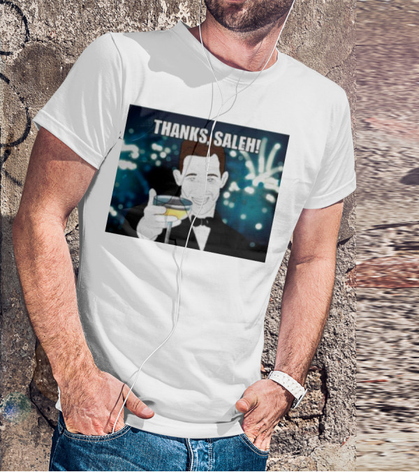 Thanks Saleh Wine Toast T-Shirt