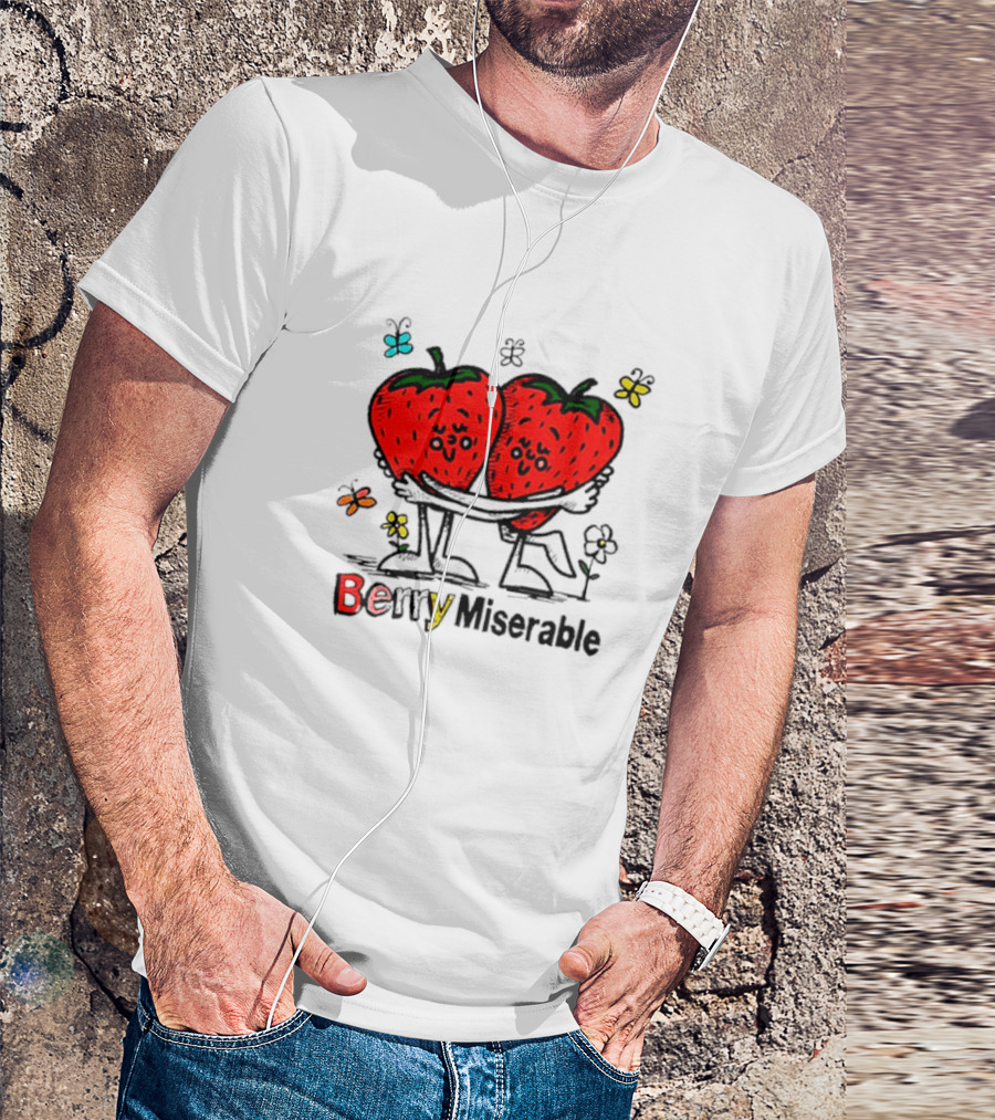 Berry Miserable Strawberry Hug With Butterflies And Flowers T-Shirt