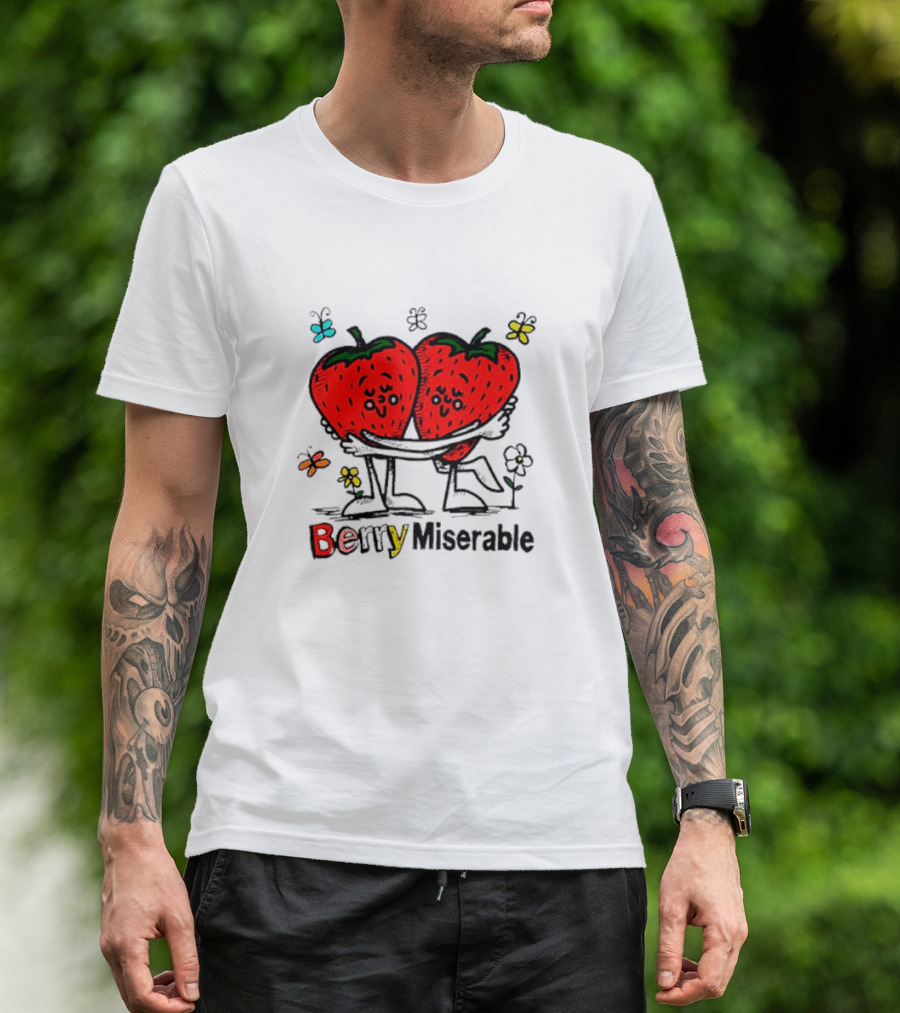 Berry Miserable Strawberry Hug With Butterflies And Flowers T-Shirt