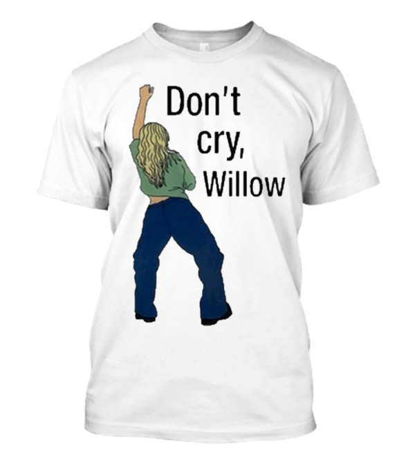 Don't Cry Willow Woman Dancing Back View T-Shirt