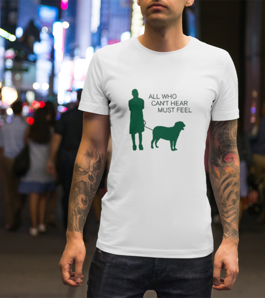 Jaboukie The Athena All Who Can’t Hear Must Feel Silhouette Man With Dog T-Shirt