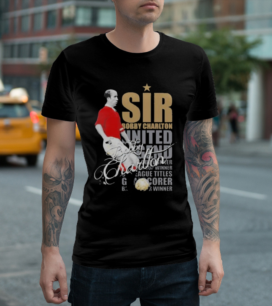 Sir Bobby Charlton United Legend Goal Scorer League Titles Winner T-Shirt