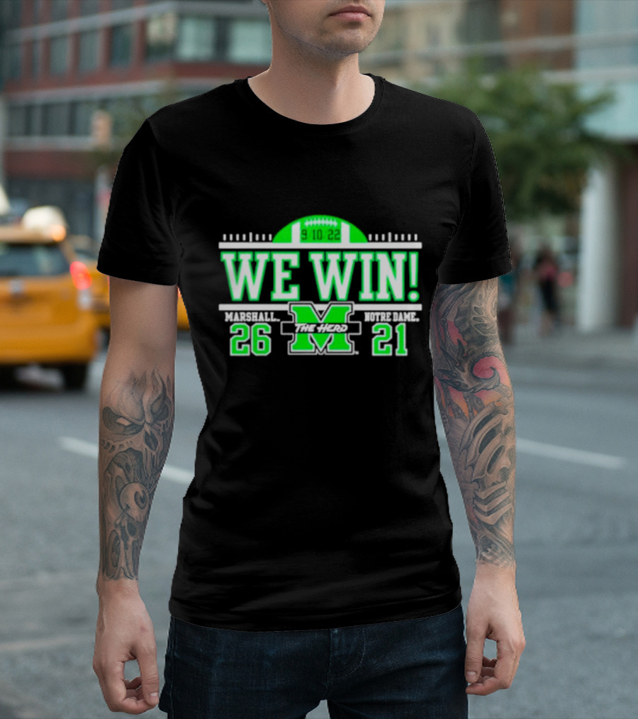 We Win Marshall 9.10.22 Football 26-21 T-Shirt