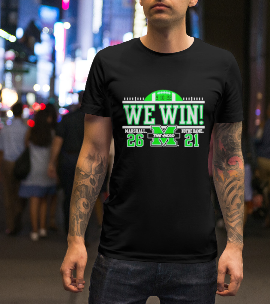 We Win Marshall 9.10.22 Football 26-21 T-Shirt