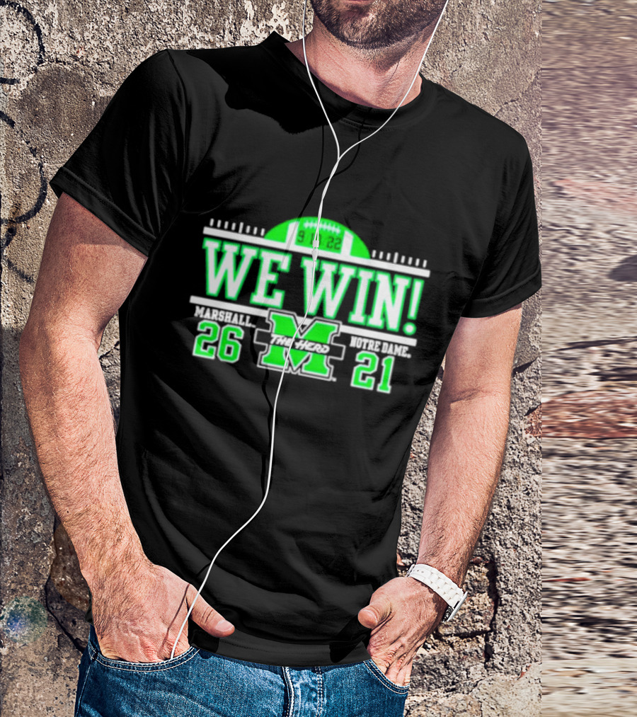 We Win Marshall 9.10.22 Football 26-21 T-Shirt