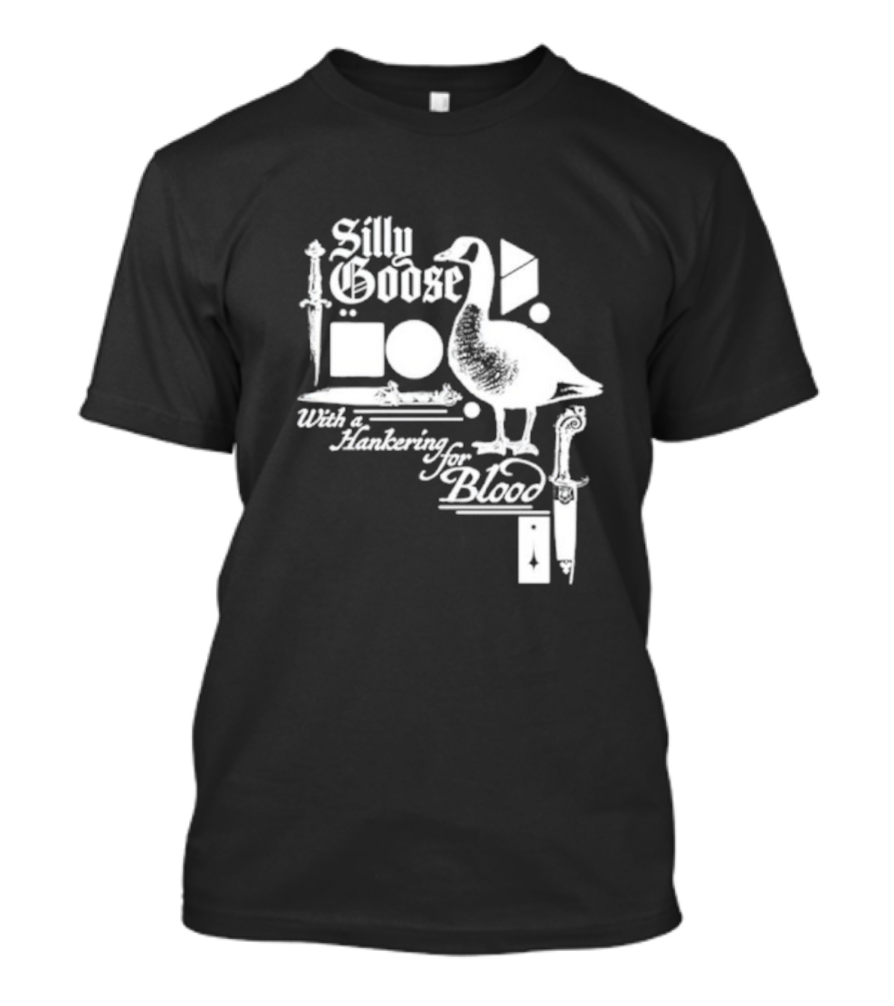 Silly Goose With A Hankering For Blood T-Shirt