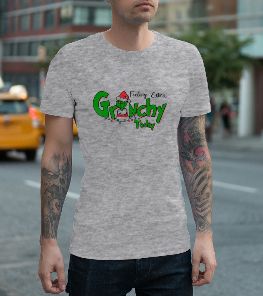 Feeling Extra Grinchy Today Christmas Grinch Santa Hat T-Shirt