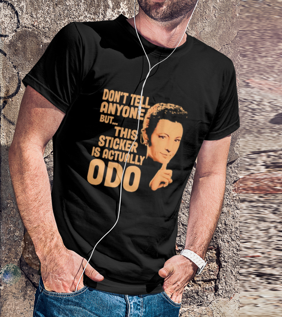 Don’t Tell Anyone But This Sticker Is Actually Odo Retro Style Typography Finger To Lips T-Shirt