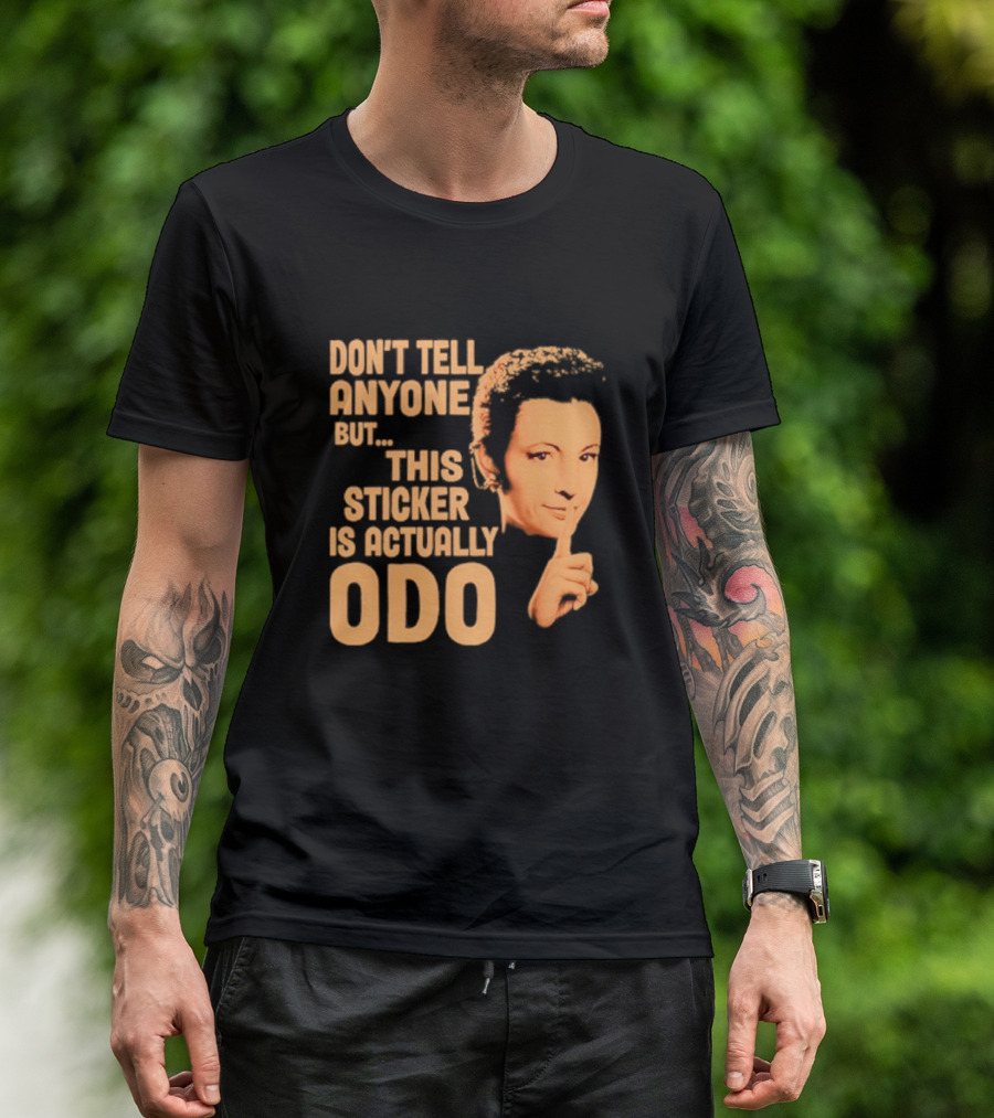 Don’t Tell Anyone But This Sticker Is Actually Odo Retro Style Typography Finger To Lips T-Shirt