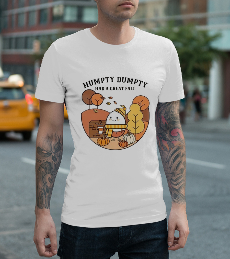 Humpty Dumpty Had a Great Fall Autumn Scene with Pumpkins and Leaves T-Shirt