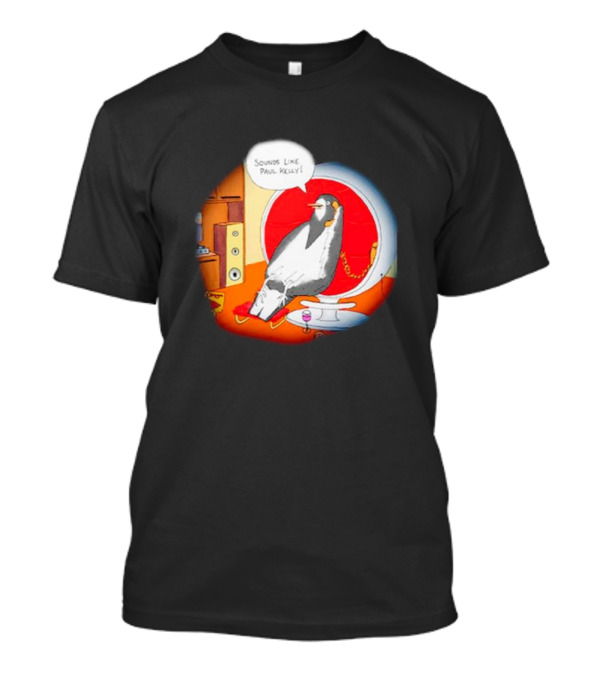 Sounds Like Paul Kelly Penguin Listening To Music In Modern Room T-Shirt