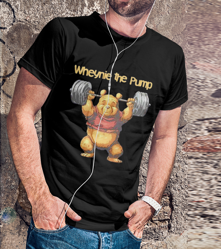 Wheynie The Pump Pooh Weightlifting Bear T-Shirt