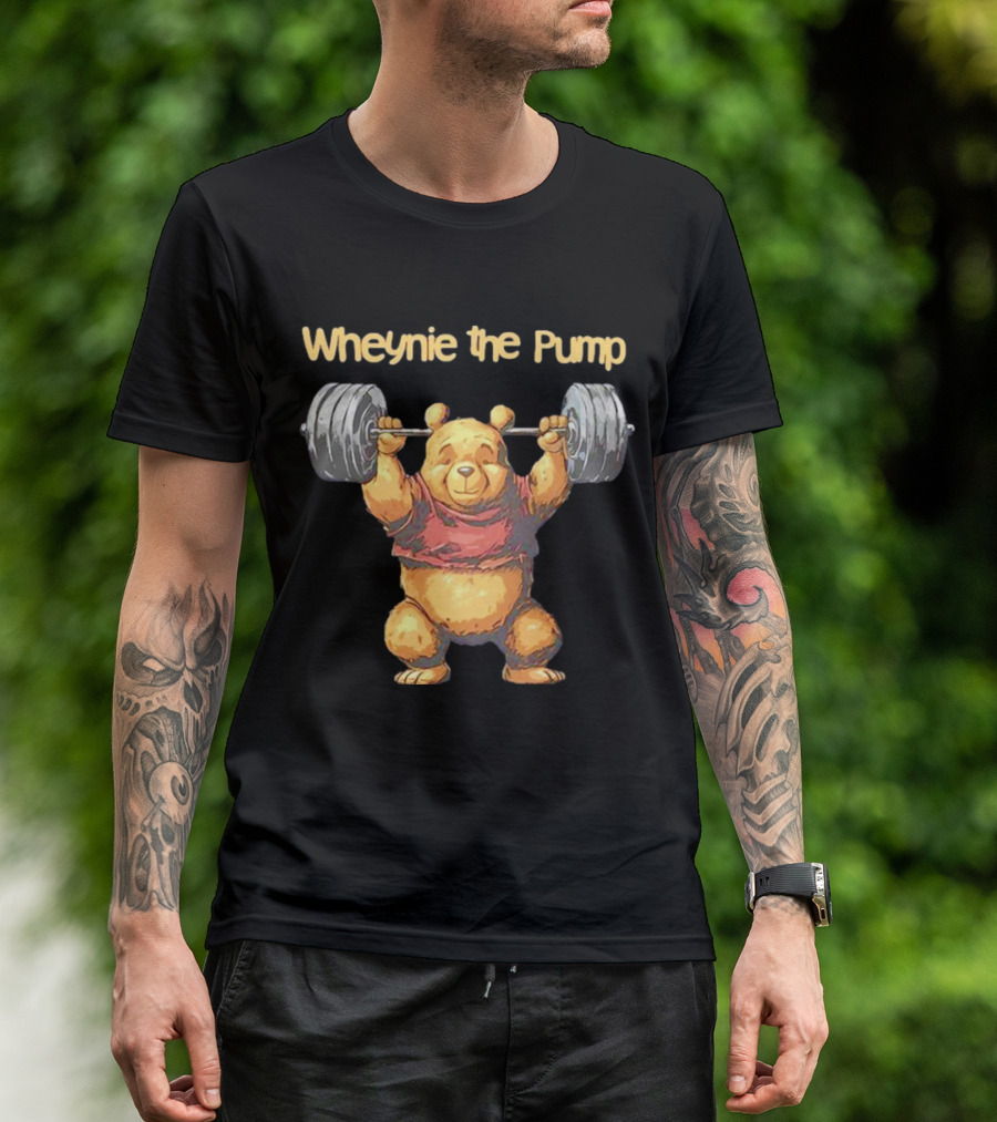 Wheynie The Pump Pooh Weightlifting Bear T-Shirt