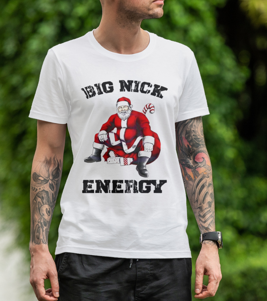 Big Nick Energy Santa Sitting Boldly In Red Suit T-Shirt