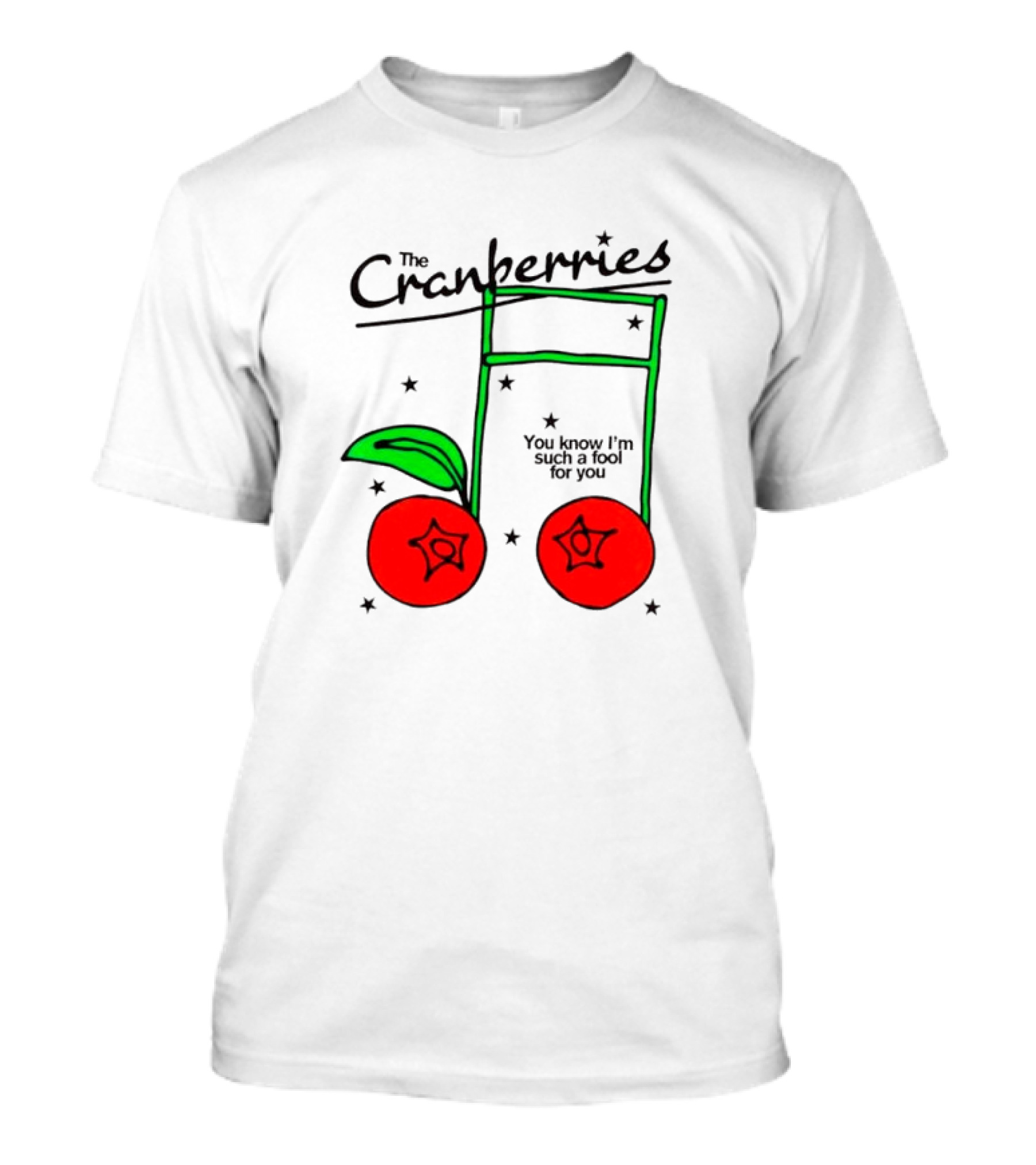 The Cranberries You Know I'm Such A Fool For You Cherries Musical Note T-Shirt