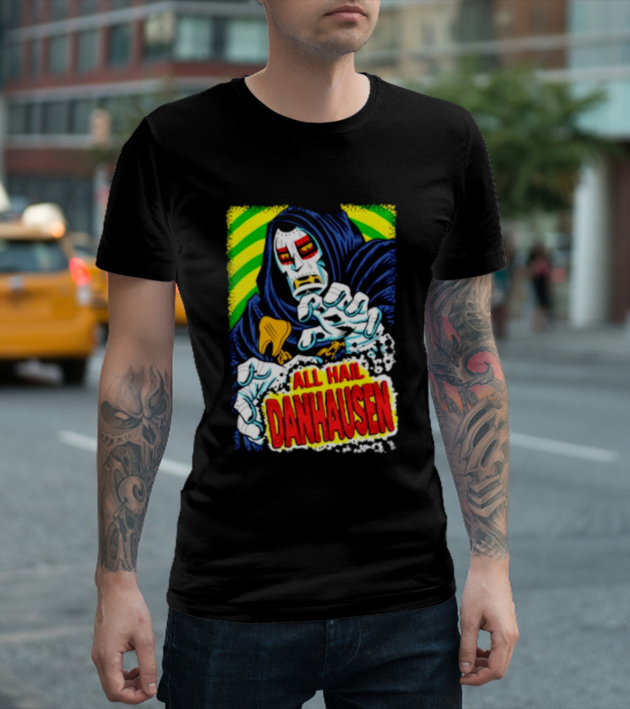 All Hail Danhausen Mysterious Comic Style T-Shirt