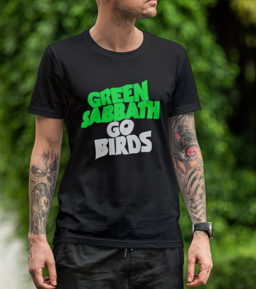 Green Sabbath Go Birds Sports Fan T-Shirt