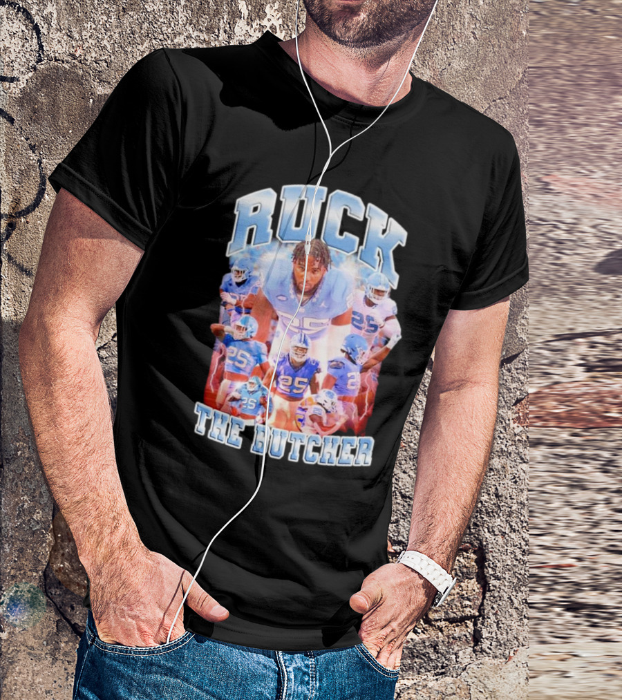 Ruck The Butcher UNC Football Kaimon Rucker Number 25 T-Shirt