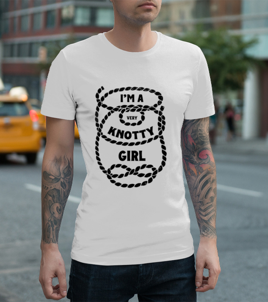 I'm A Very Knotty Girl Rope T-Shirt