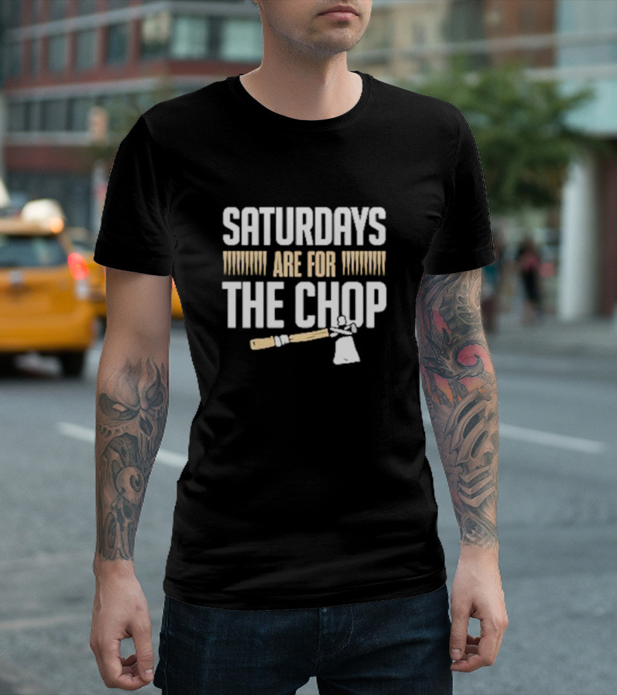 Saturdays Are for the Chop Lumberjack Axe T-Shirt