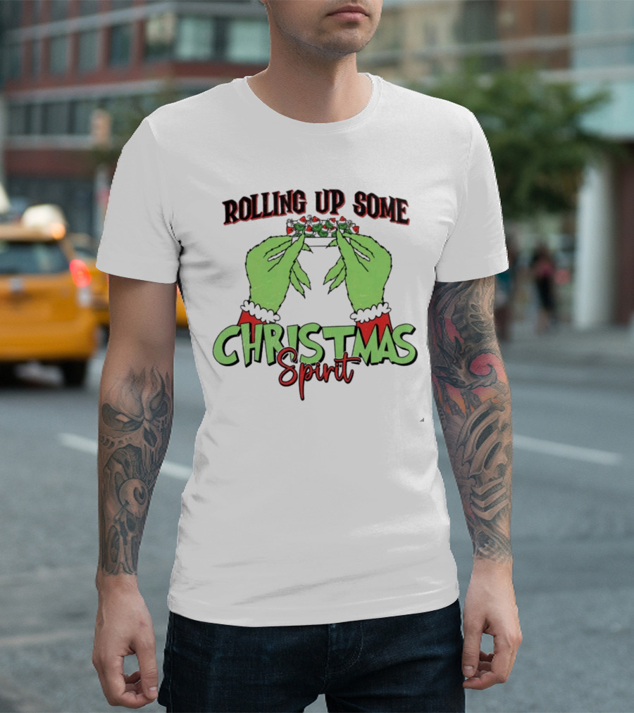 Rolling Up Some Christmas Spirit Grinch's Hands Festive Vibe T-Shirt