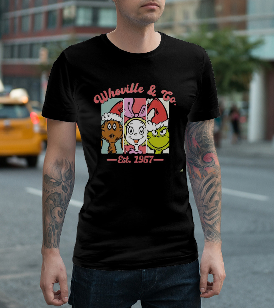 Whoville and Co Est 1957 The Grinch Cartoon Characters T-Shirt