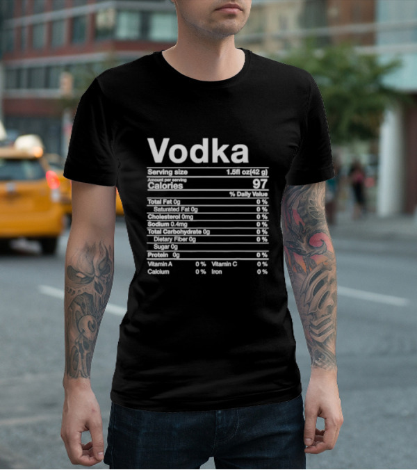 Vodka Serving Size Calories 97 Nutritional Label T-Shirt