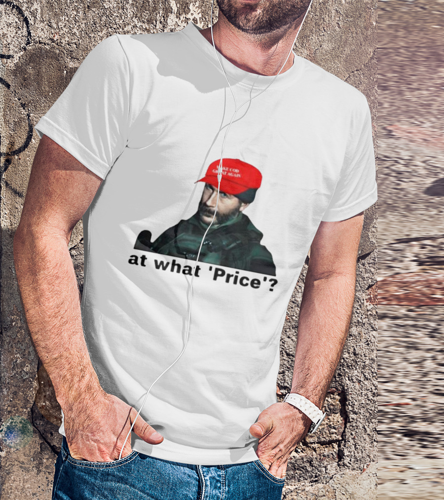 Make COD Great Again At What 'Price' T-Shirt
